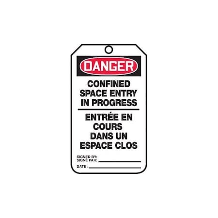 Accuform French Bilingual Safety Tags, DANGER CONFINED SPACE ENTRY IN PROGRESS, 5.75in x 3.25in, 25PK TCF191CTP